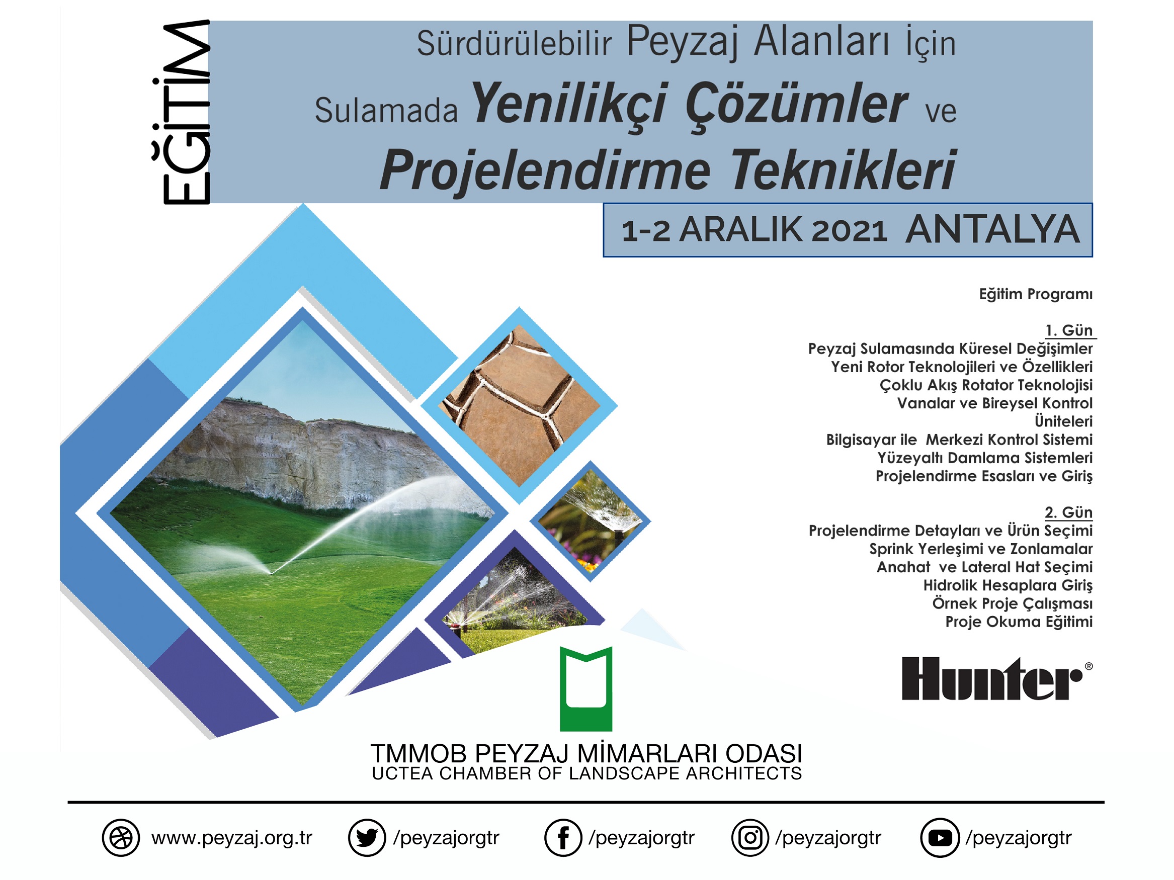 EĞİTİM 1 - 2 ARALIK ANTALYA| SÜRDÜRÜLEBİLİR PEYZAJ ALANLARI İÇİN SULAMADA YENİLİKÇİ ÇÖZÜMLER VE PROJELENDİRME TEKNİKLERİ