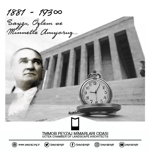 MUSTAFA KEMAL ATATÜRK`Ü SAYGI VE ÖZLEMLE ANIYORUZ