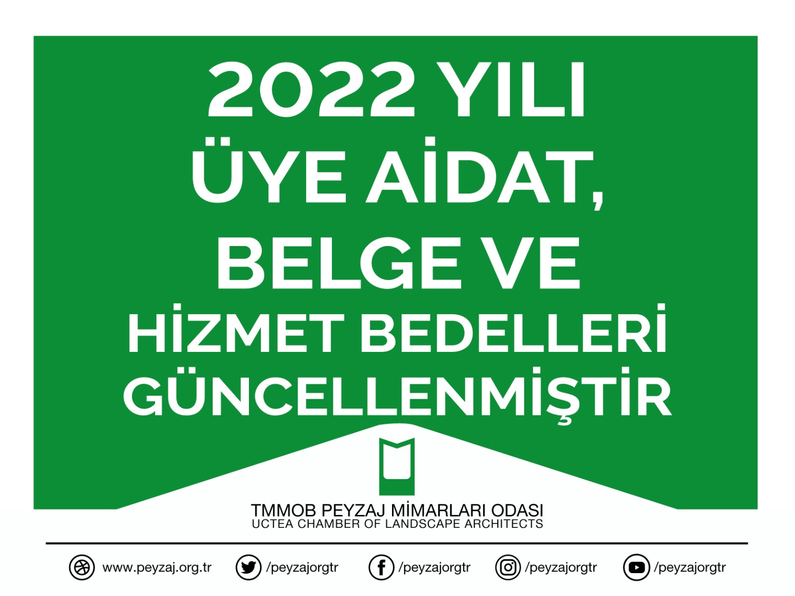 2022 YILI ÜYE AİDAT, BELGE VE HİZMET BEDELLERİ GÜNCELLENMİŞTİR.