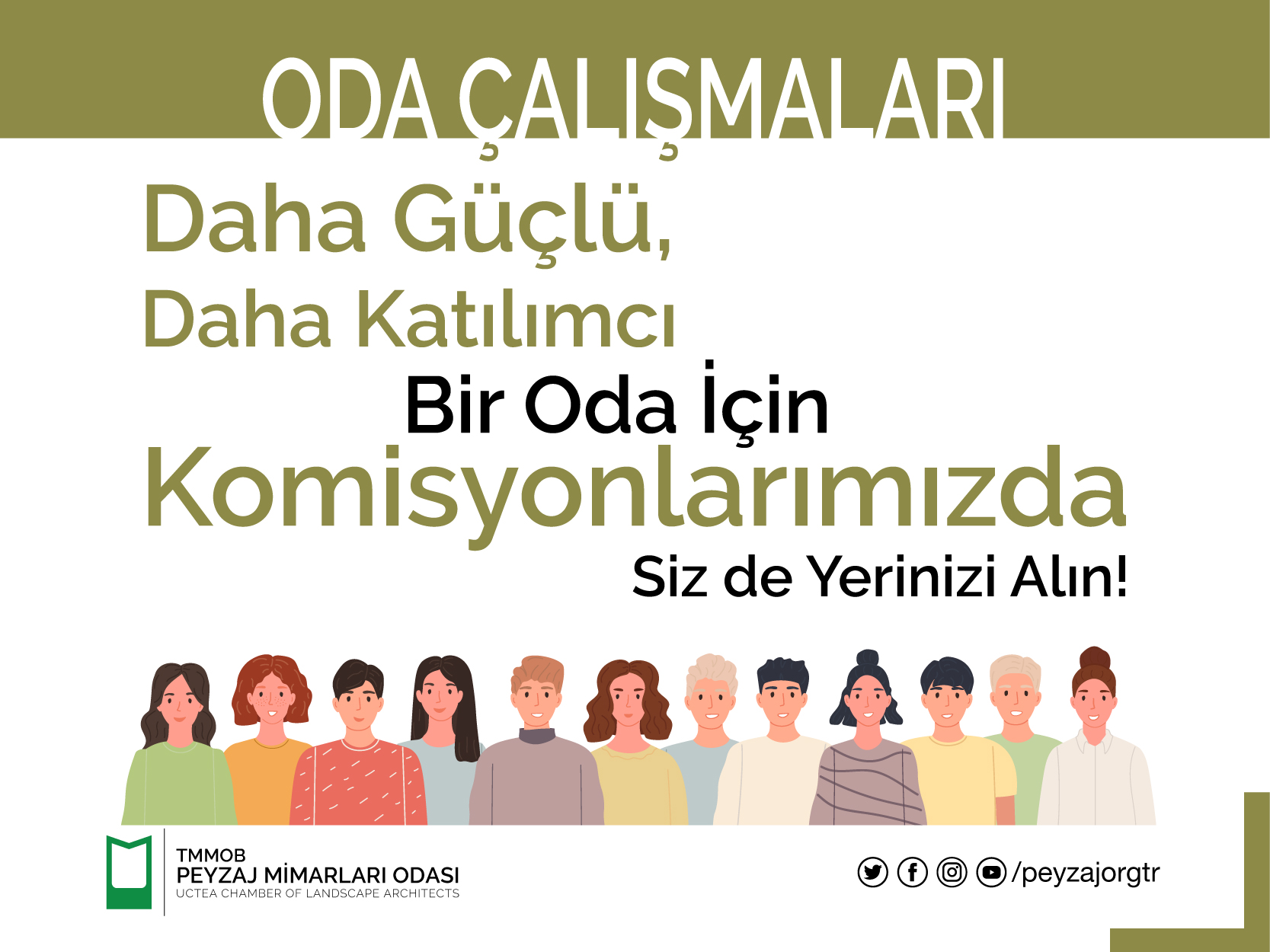 DAHA GÜÇLÜ DAHA KATILIMCI BİR ODA İÇİN KOMİSYONLARIMIZDA SİZ DE YERİNİZİ ALIN!