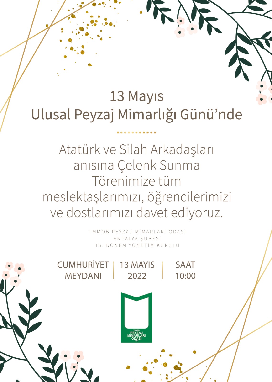 13 MAYIS ULUSAL PEYZAJ MİMARLIĞI GÜNÜ ÇELENK SUNMA TÖRENİ