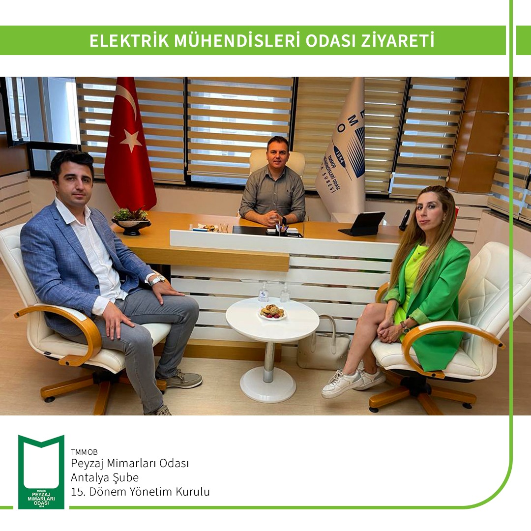 TMMOB ELEKTRİK MÜHENDİSLERİ ODASI ANTALYA ŞUBE ZİYARETİ