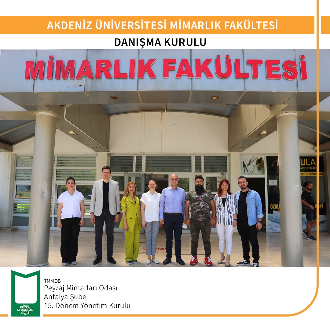 AKDENİZ ÜNİVERSİTESİ MİMARLIK FAKÜLTESİ DANIŞMA KURULU TOPLANTISI