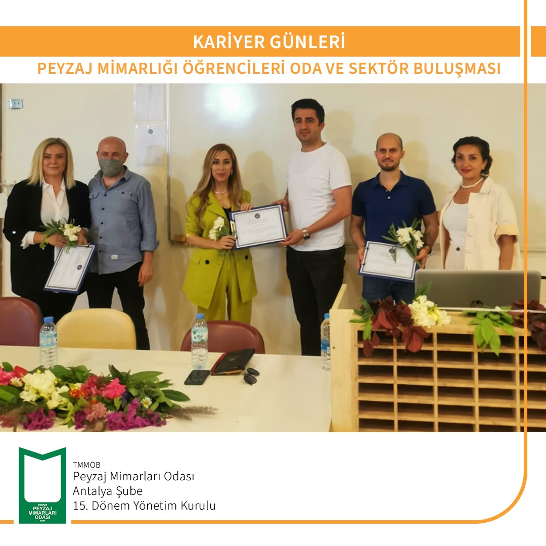 KARİYER GÜNLERİ PEYZAJ MİMARLIĞI ÖĞRENCİLERİ ODA VE SEKTÖR BULUŞMASI