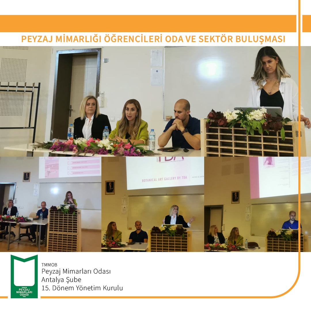 KARİYER GÜNLERİ PEYZAJ MİMARLIĞI ÖĞRENCİLERİ ODA VE SEKTÖR BULUŞMASI