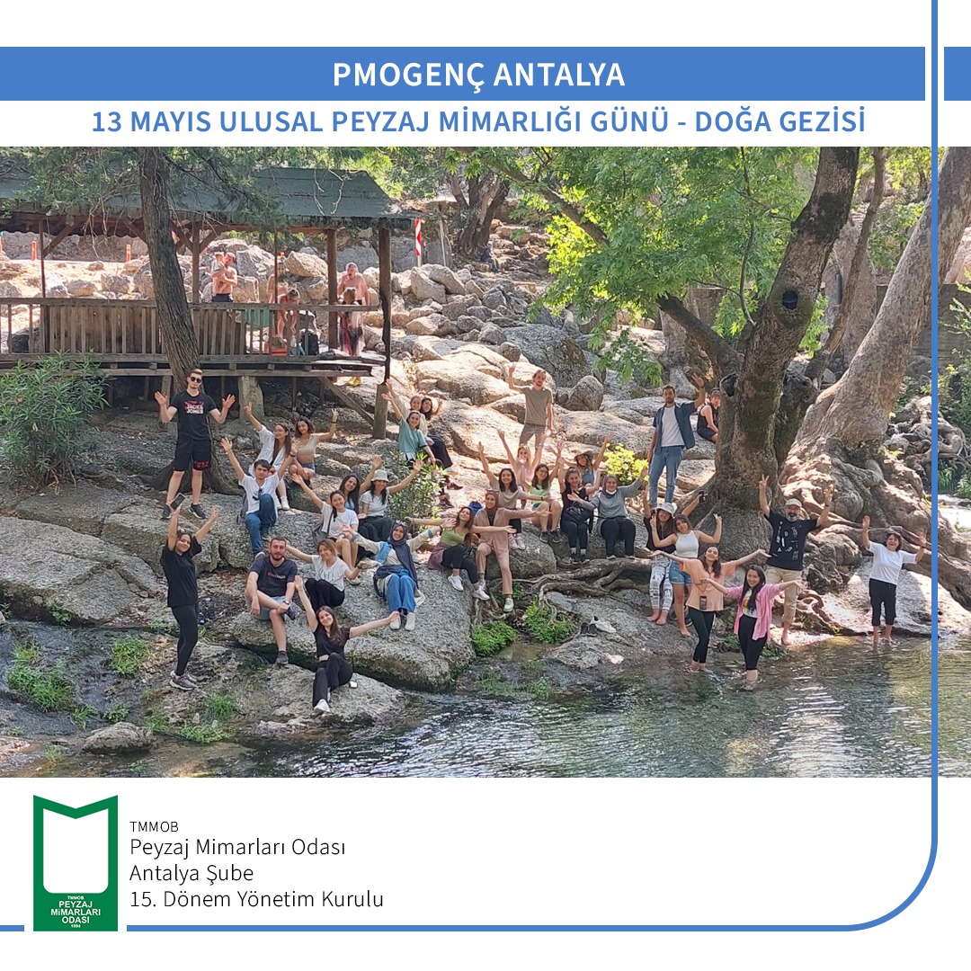 13 MAYIS ULUSAL PEYZAJ MİMARLIĞI GÜNÜ ETKİNLİĞİ DOĞA GEZİSİ