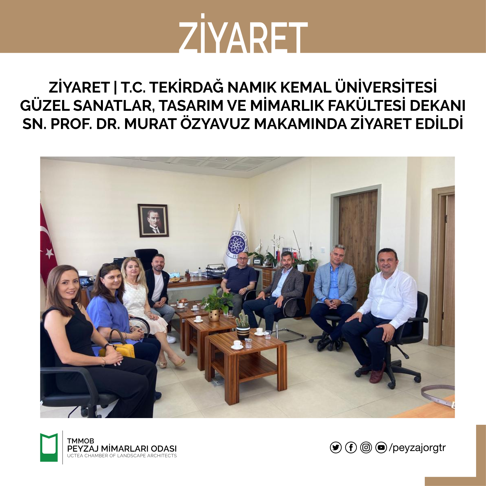 ZİYARET | T.C. TEKİRDAĞ NAMIK KEMAL ÜNİVERSİTESİ GÜZEL SANATLAR, TASARIM VE MİMARLIK FAKÜLTESİ DEKANI SN. PROF. DR. MURAT ÖZYAVUZ MAKAMINDA ZİYARET EDİLDİ