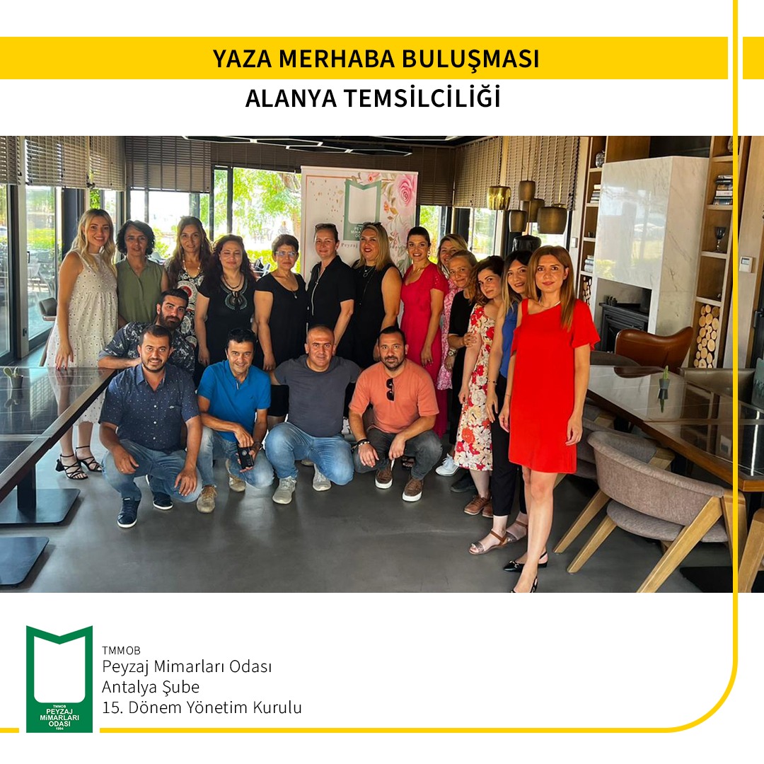 ALANYA TEMSİLCİLİĞİ YAZA MERHABA BULUŞMASI