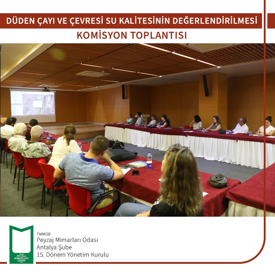 DÜDEN ÇAYI VE ÇEVRESİ SU KALİTESİNİN DEĞERLENDİRİLMESİ KOMİSYON TOPLANTISI