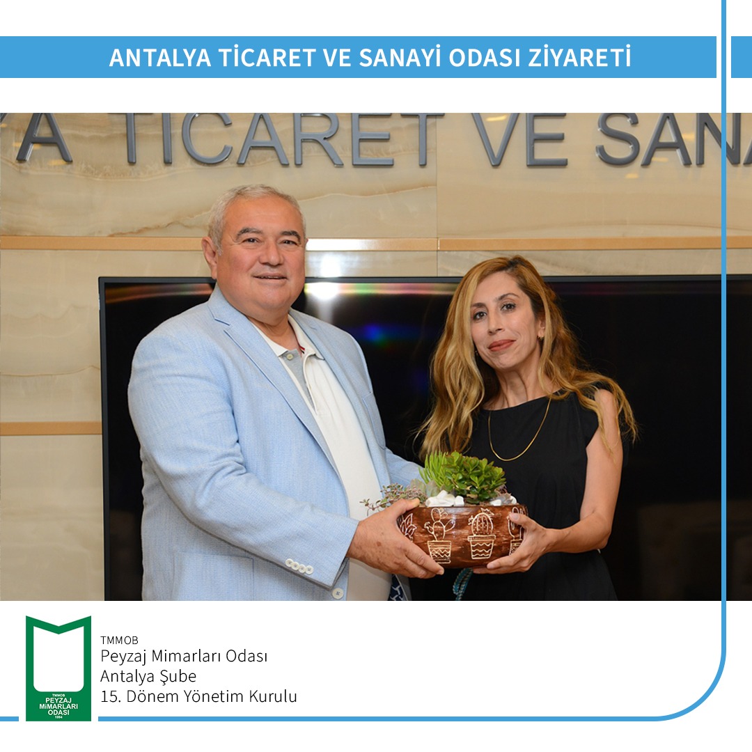 ANTALYA TİCARET VE SANAYİ ODASI ZİYARETİ
