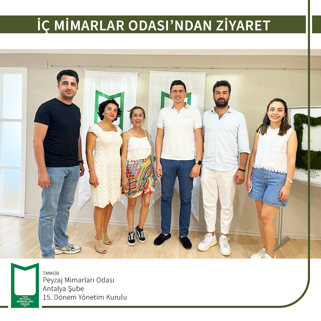 TMMOB İÇMİMARLAR ODASI ANTALYA ŞUBESİ`DEN ZİYARET