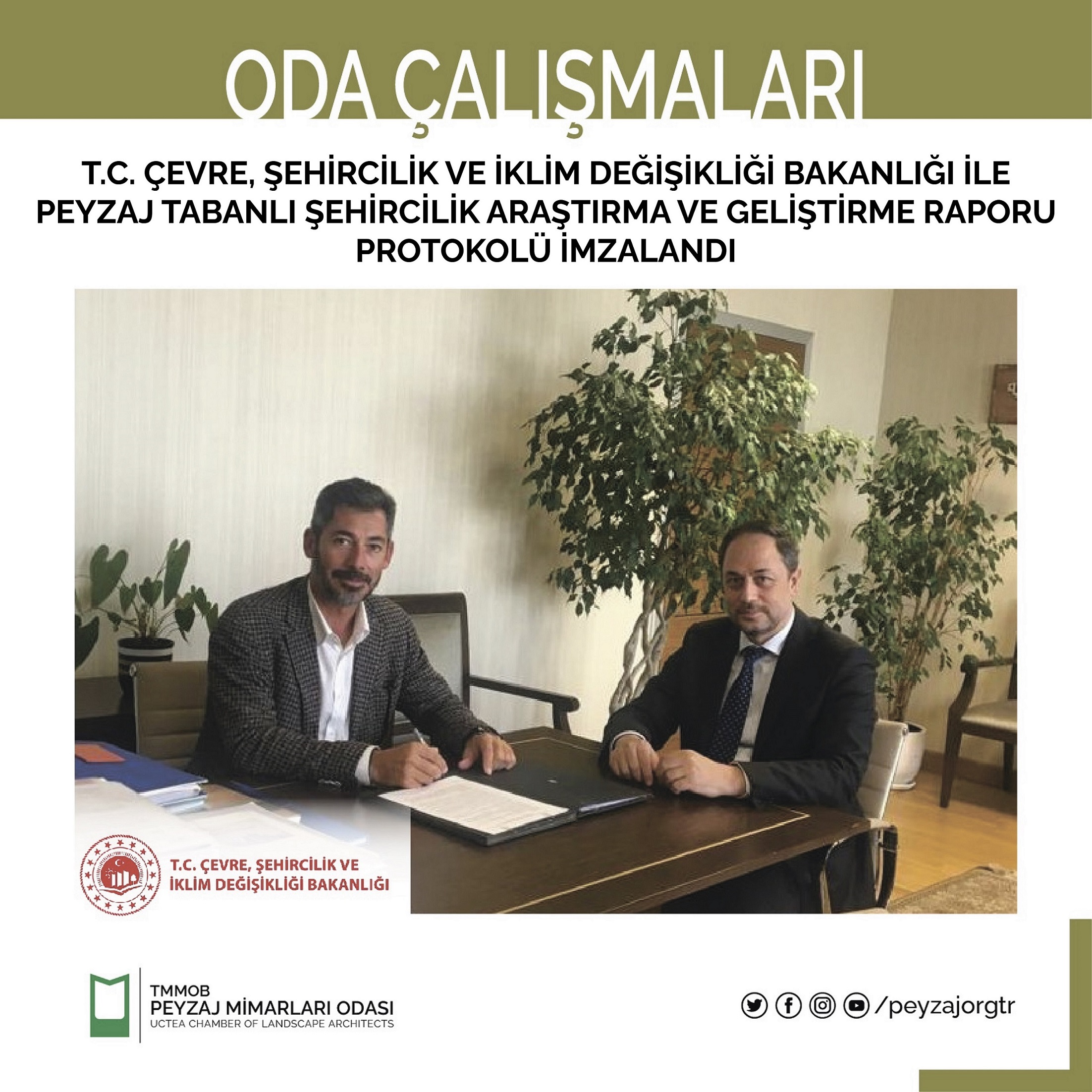 T.C. ÇEVRE, ŞEHİRCİLİK VE İKLİM DEĞİŞİKLİĞİ BAKANLIĞI İLE PEYZAJ TABANLI ŞEHİRCİLİK ARAŞTIRMA VE GELİŞTİRME RAPORU PROTOKOLÜ İMZALANDI