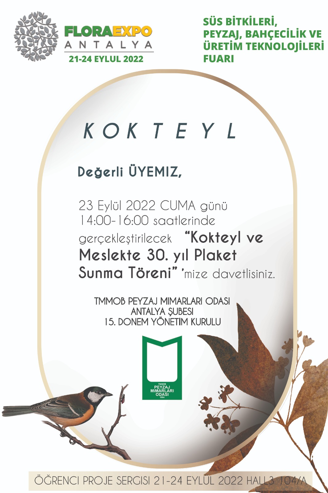FLORAEXPO ANTALYA SÜS BİTKİLERİ, PEYZAJ,BAHÇECİLİK VE ÜRETİM FUARI VE KOKTEYL DAVETİ