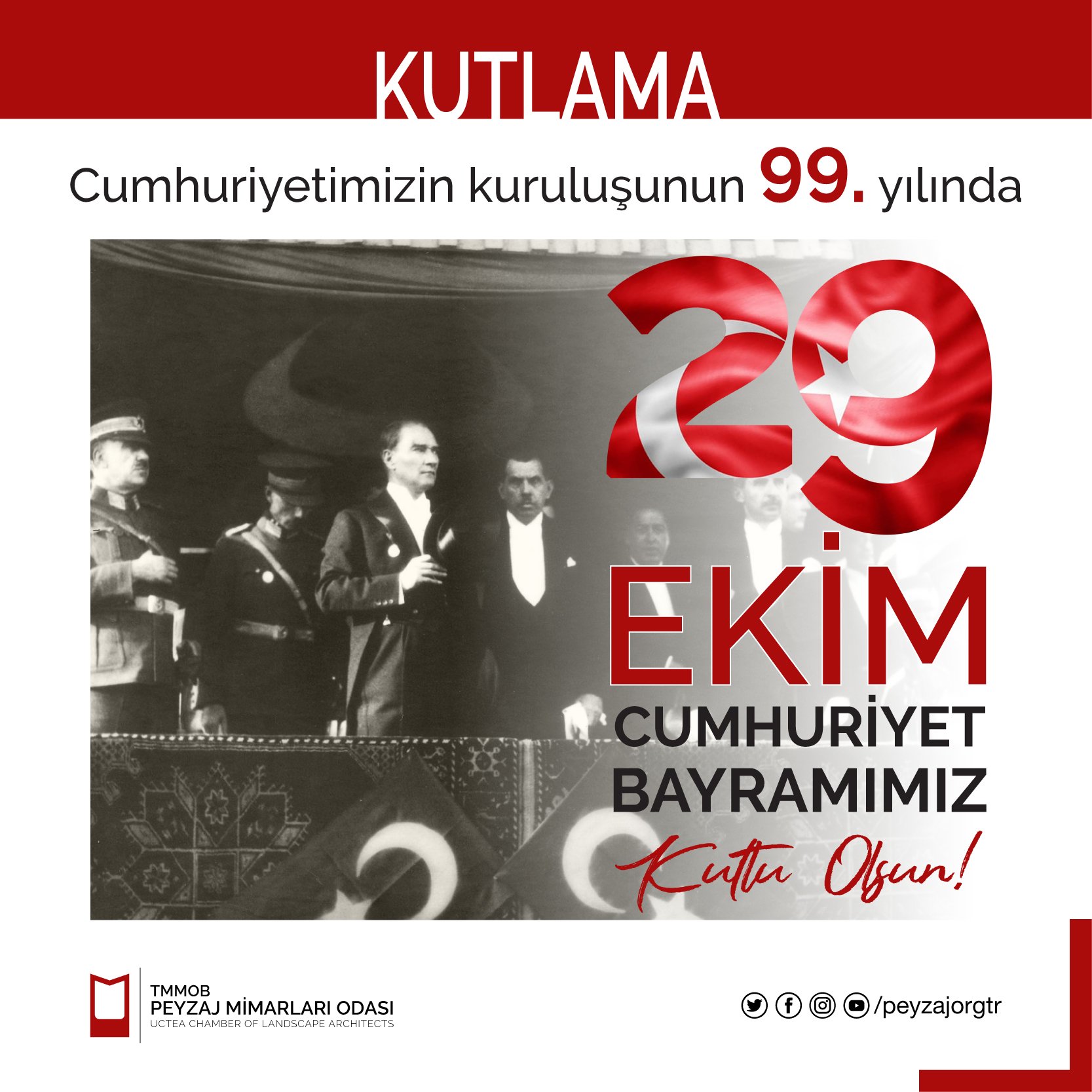 99. YILINDA 29 EKİM CUMHURİYET BAYRAMIMIZ KUTLU OLSUN