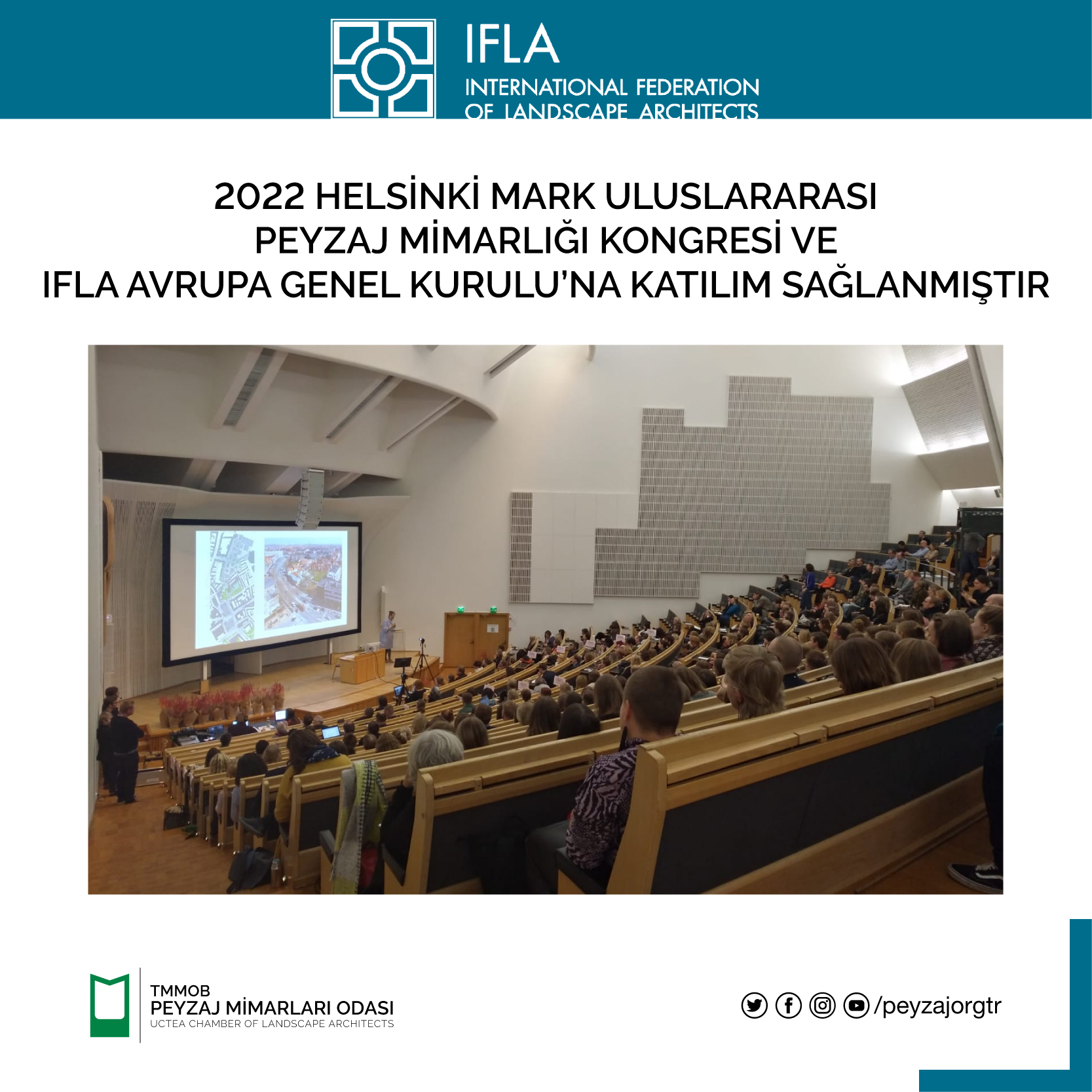 2022 HELSİNKİ MARK ULUSLARARASI PEYZAJ MİMARLIĞI KONGRESİ VE IFLA AVRUPA GENEL KURULU'NA KATILIM SAĞLANMIŞTIR