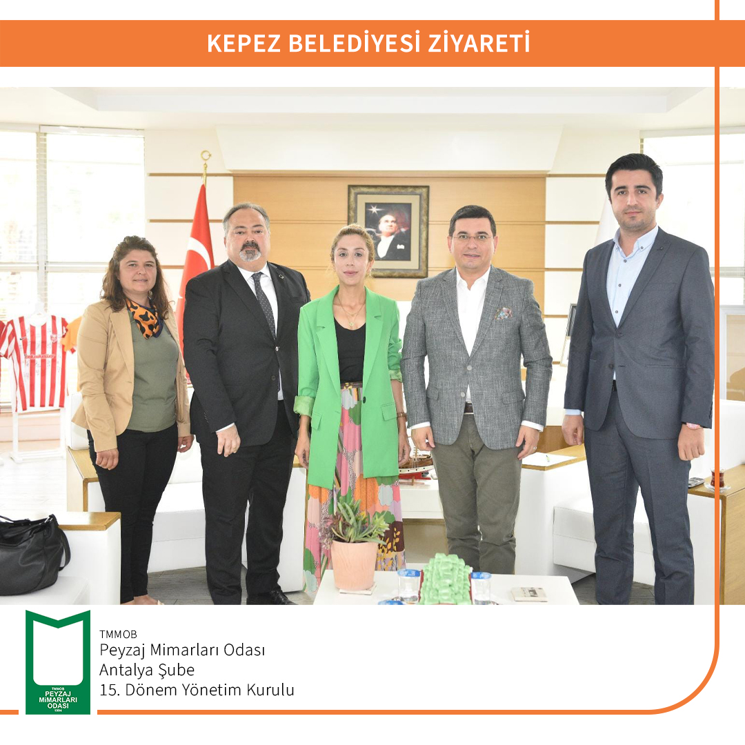 KEPEZ BELEDİYESİ ZİYARETİ