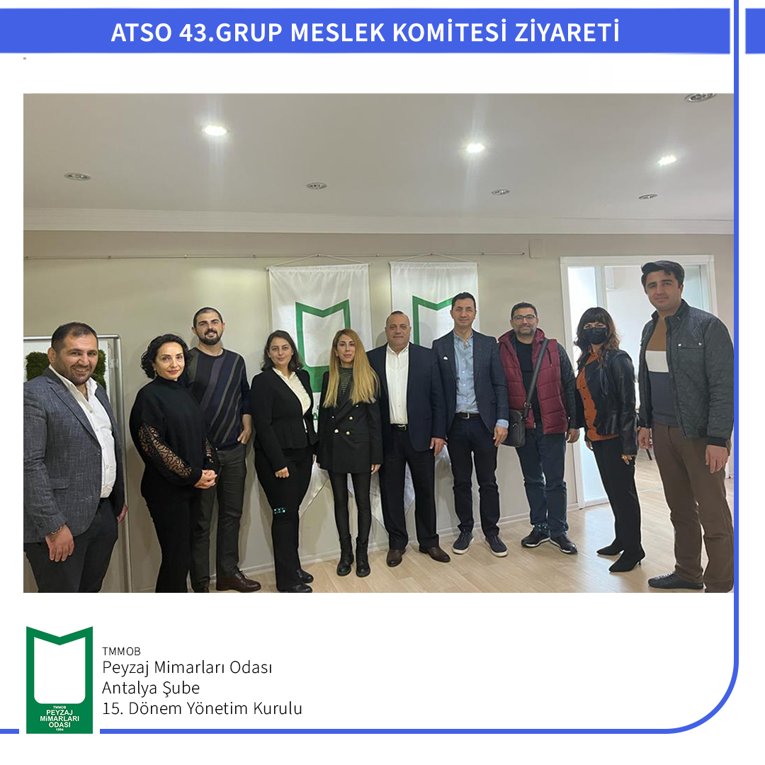 ATSO 43. GRUP MESLEK KOMİTESİ ZİYARETİ