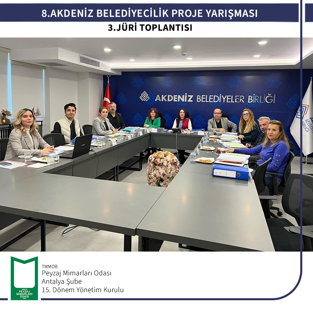 8.AKDENİZ BELEDİYECİLİK PROJE YARIŞMASI JÜRİ TOPLANTISI
