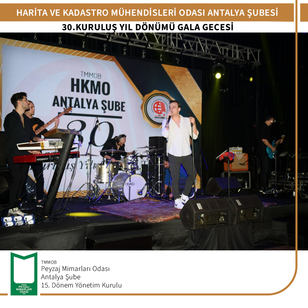 HARİTA VE KADASTRO MÜHENDİSLERİ ODASI ANTALYA ŞUBESİ 30. KURULUŞ YILI GALA GECESİ