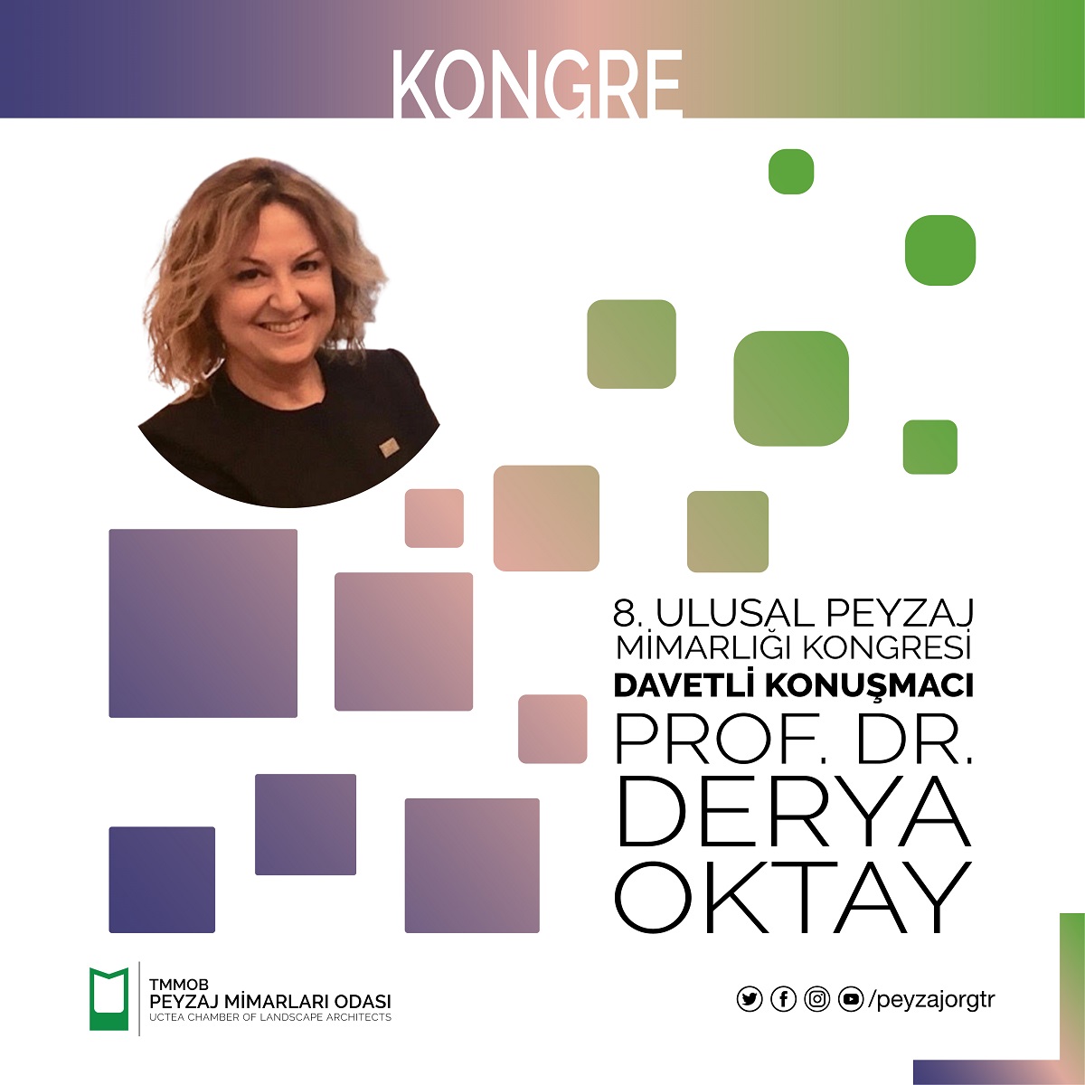 KONGRE | PROF. DR. DERYA OKTAY- DAVETLİ KONUŞMACI