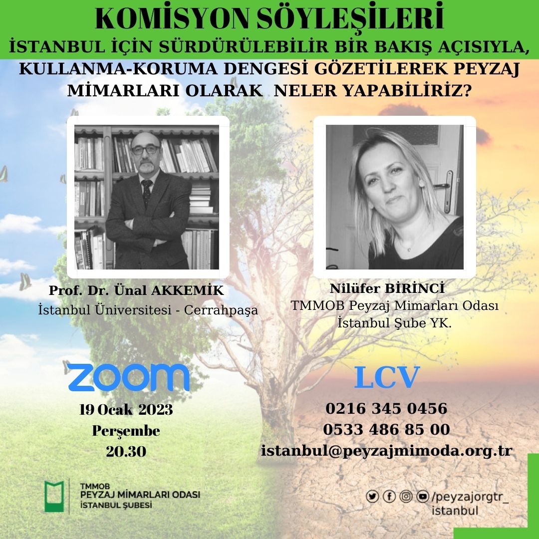 İSTANBUL İÇİN SÜRDÜRÜLEBİLİR BİR BAKIŞ AÇISIYLA, KULLANMA-KORUMA DENGESİ GÖZETİLEREK PEYZAJ MİMARLARI OLARAK NELER YAPABİLİRİZ?