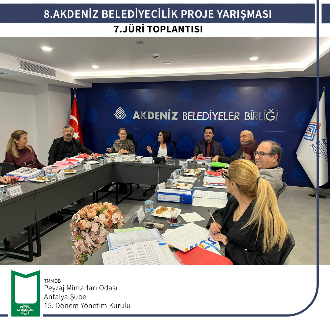 8. AKDENİZ BELEDİYECİLİK PROJE YARIŞMASI 7. JÜRİ TOPLANTISI