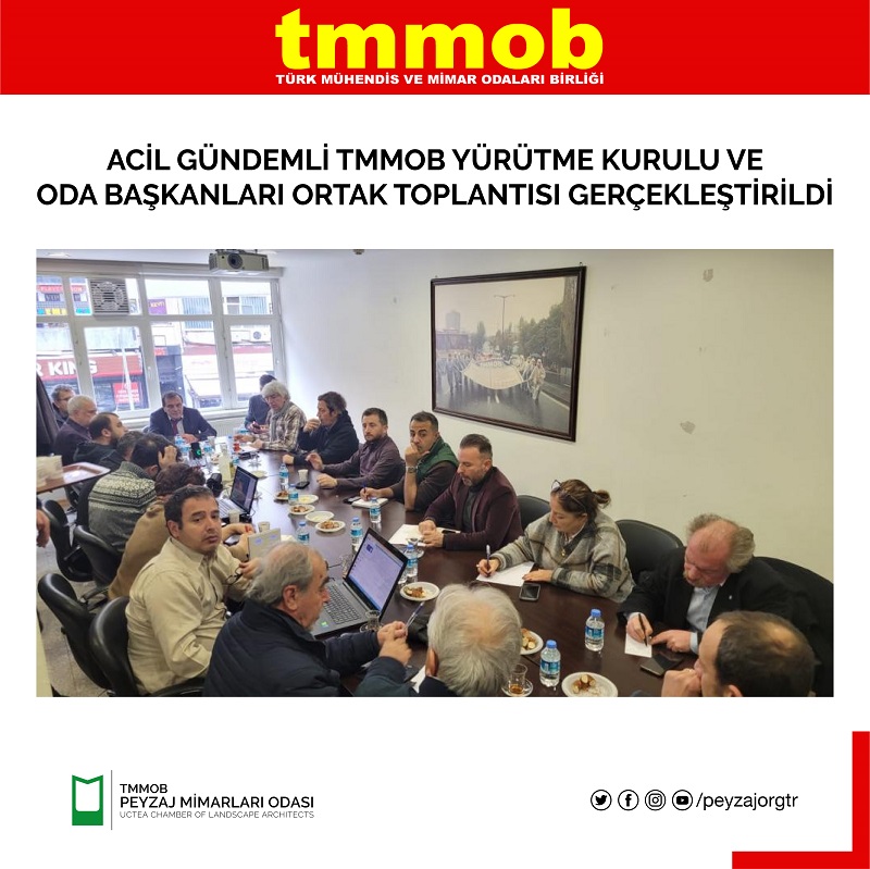TMMOB | ACİL GÜNDEMLİ TMMOB YÜRÜTME KURULU VE ODA BAŞKANLARI ORTAK TOPLANTISI GERÇEKLEŞTİRİLDİ