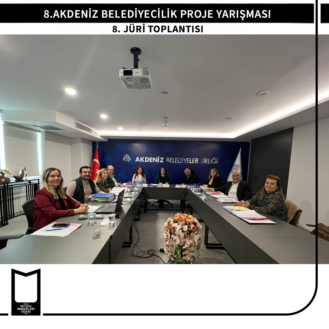 8.AKDENİZ BELEDİYECİLİK PROJE YARIŞMASI JÜRİ TOPLANTISI
