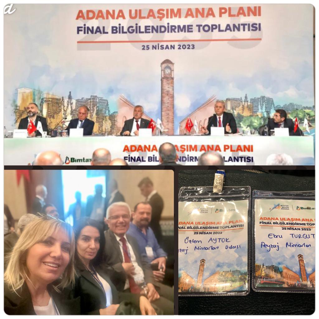 ADANA ULAŞIM ANA PLANI FİNAL BİLGİLENDİRME TOPLANTISINA KATILIM SAĞLANDI
