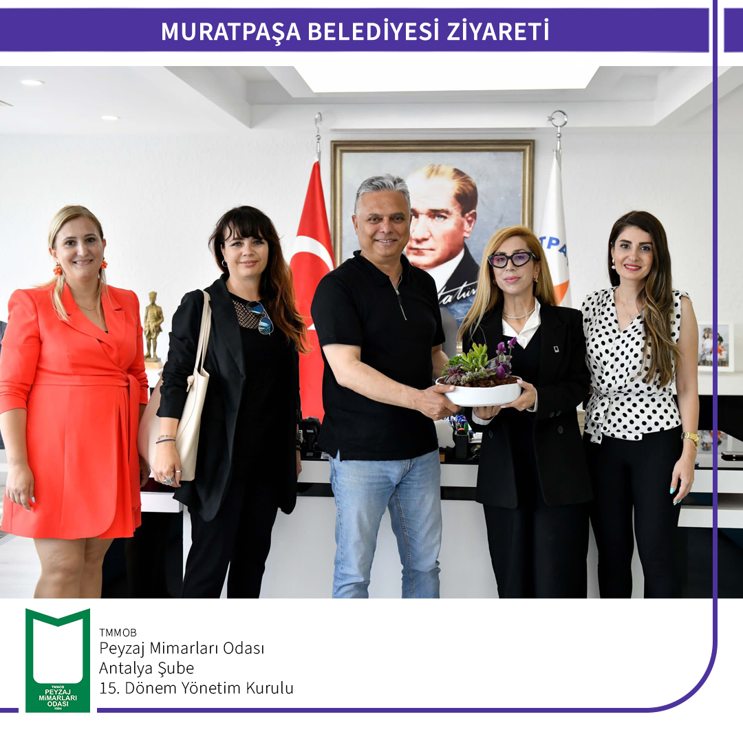 MURATPAŞA BELEDİYESİ BAŞKAN ZİYARETİ