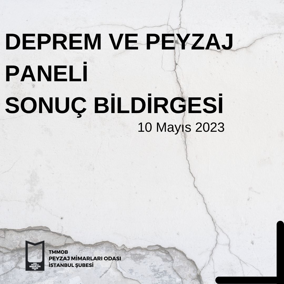 DEPREM VE PEYZAJ PANELİ SONUÇ BİLDİRGESİ 