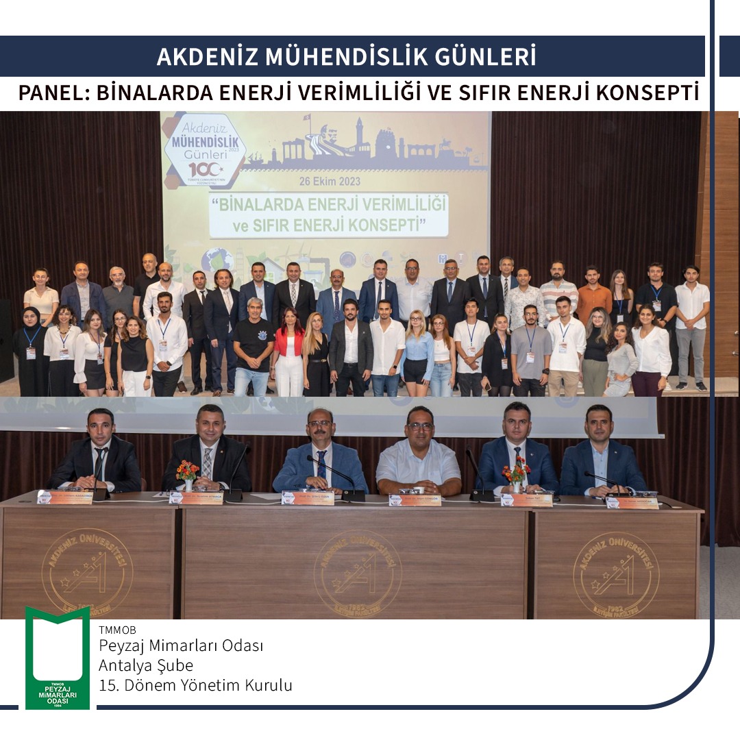  AKDENİZ MÜHENDİSLİK GÜNLERİ PANEL: BİNALARDA ENERJİ VERİMLİLİĞİ VE SIFIR ENERJİ KONSEPTİ
