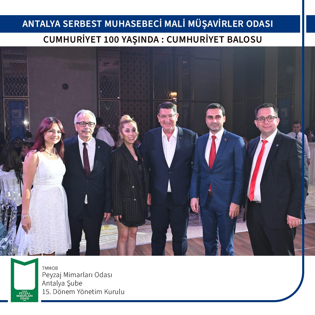 ANTALYA SERBEST MUHASEBECİ MALİ MÜŞAVİRLER ODASI
CUMHURİYET 100 YAŞINDA: CUMHURİYET BALOSU
