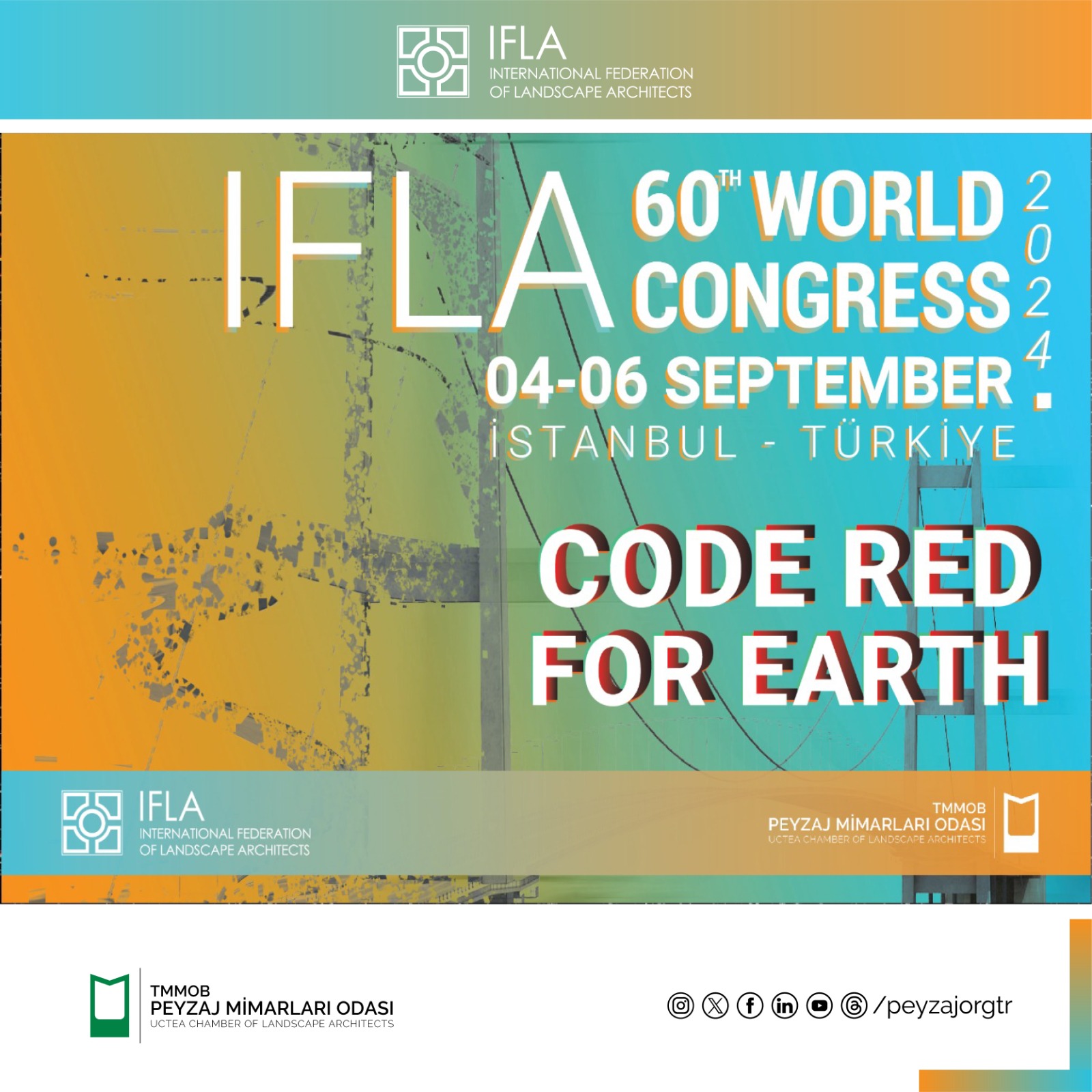 ULUSLARARASI PEYZAJ MİMARLIĞI FEDERASYONU (IFLA) 60. DÜNYA KONGRESİ  / 4-6 EYLÜL 2024 - İSTANBUL