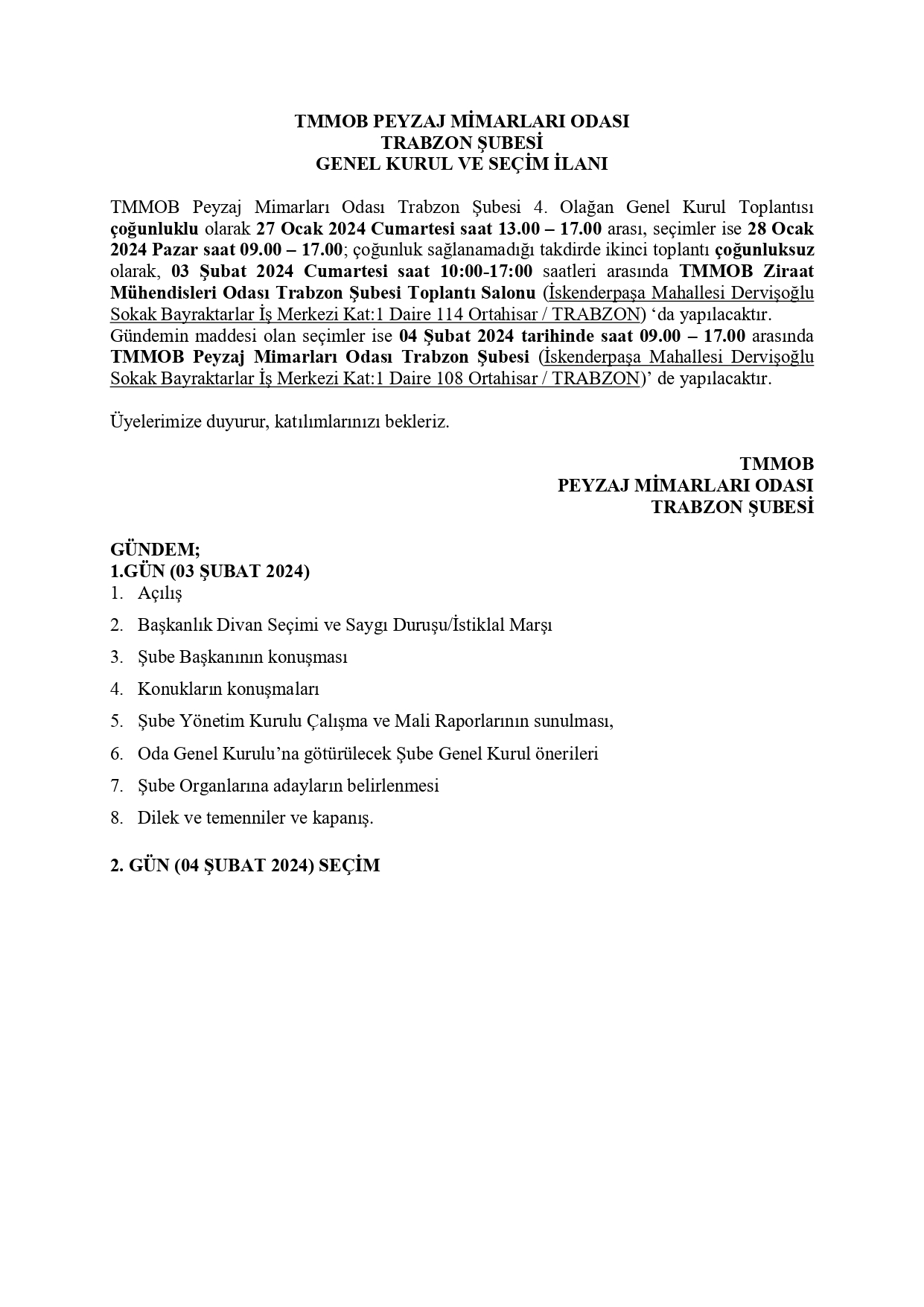 TMMOB PEYZAJ MİMARLARI ODASI 
TRABZON ŞUBESİ 
GENEL KURUL VE SEÇİM İLANI