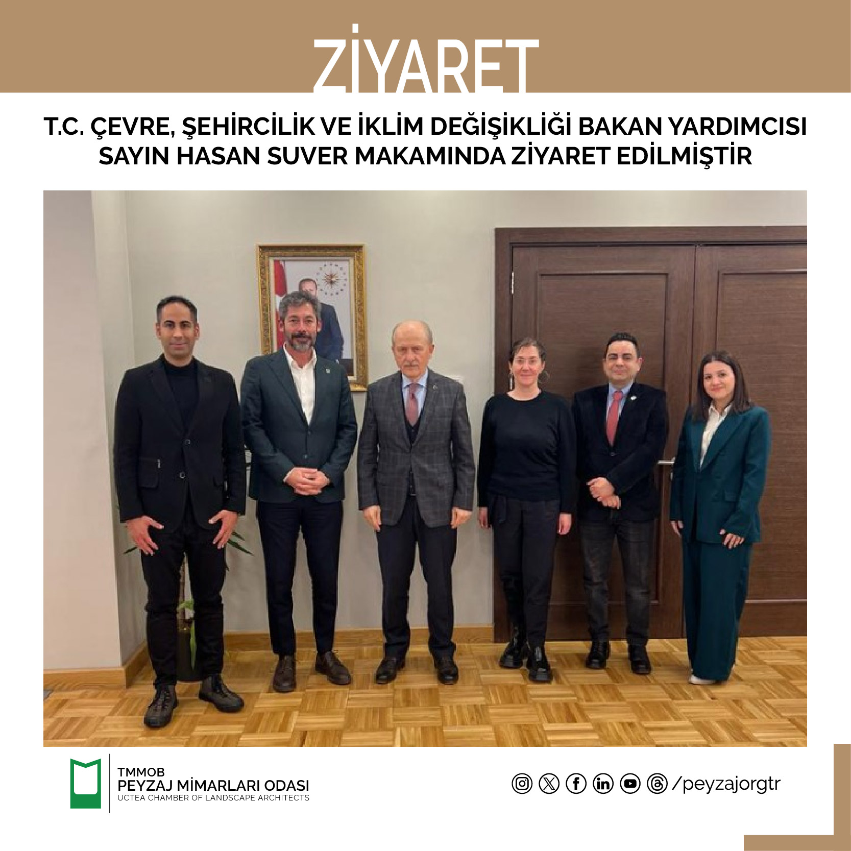 T.C. ÇEVRE, ŞEHİRCİLİK VE İKLİM DEĞİŞİKLİĞİ BAKAN YARDIMCISI SAYIN HASAN SUVER MAKAMINDA ZİYARET EDİLMİŞTİR