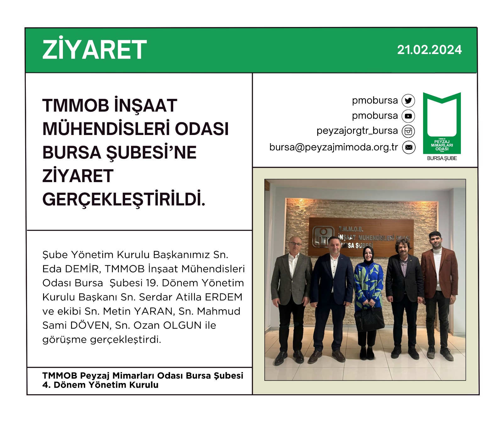 ZİYARET | TMMOB İNŞAAT MÜHENDİSLERİ ODASI BURSA ŞUBESİ'NE ZİYARET GERÇEKLEŞTİRİLDİ.