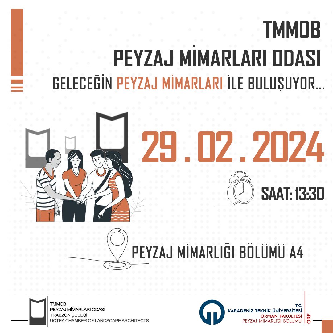 ODA TANITIM ETKİNLİĞİ | PEYZAJ MİMARLARI ODASI GELECEĞİN PEYZAJ MİMARLARI İLE BULUŞUYOR_KTÜ