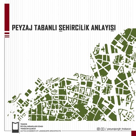 BASIN AÇIKLAMASI | PEYZAJ TABANLI ŞEHİRCİLİK ANLAYIŞI