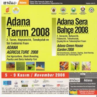 ADANA TARIM 2008 VE ADANA SERA-BAHÇE 2008 FUARLARI