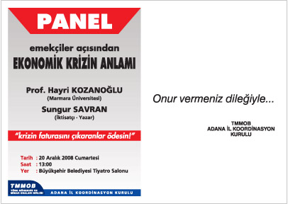 PANEL “KRİZİN FATURASINI ÇIKARANLAR ÖDESİN”