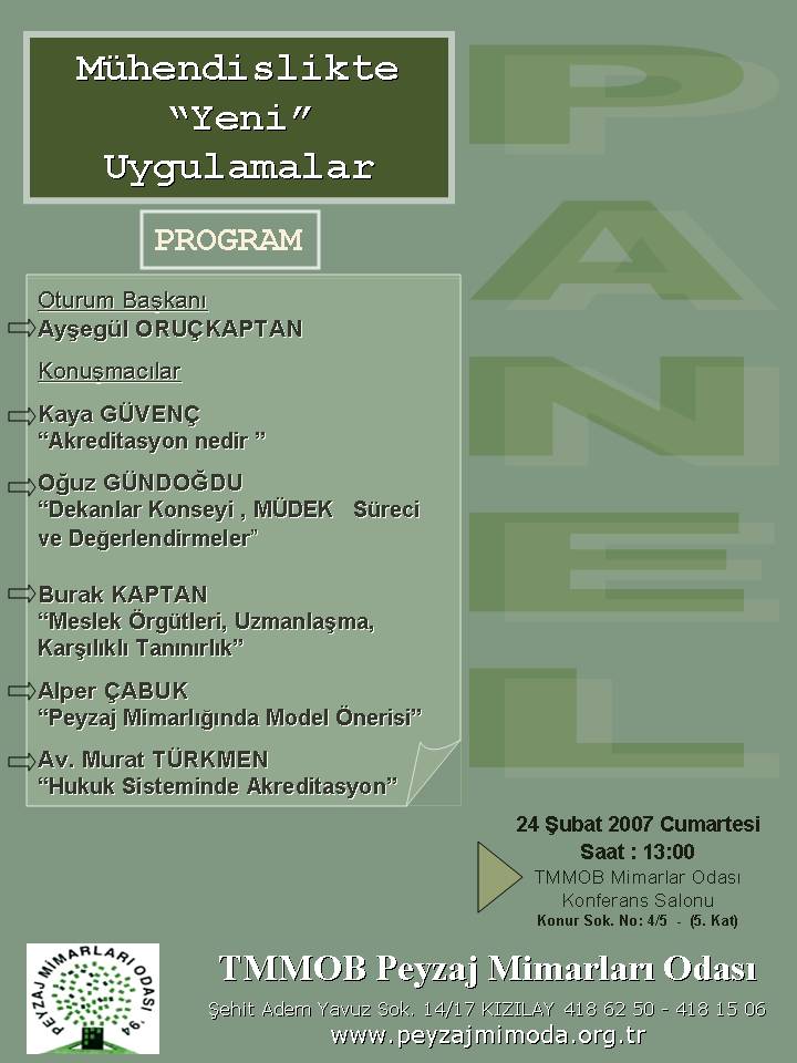 PANEL: MÜHENDİSLİKTE "YENİ" UYGULAMALAR