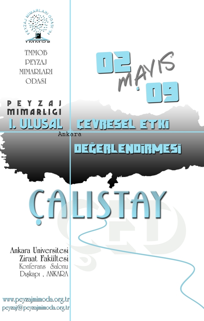 “PEYZAJ MİMARLIĞI 1. ULUSAL ÇEVRESEL ETKİ DEĞERLENDİRMESİ ÇALIŞTAYI”
