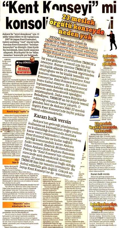 HÜRRİYET ANKARA 11.01.2010
 " KENT KONSEYİ İŞE YARAMIYOR" 