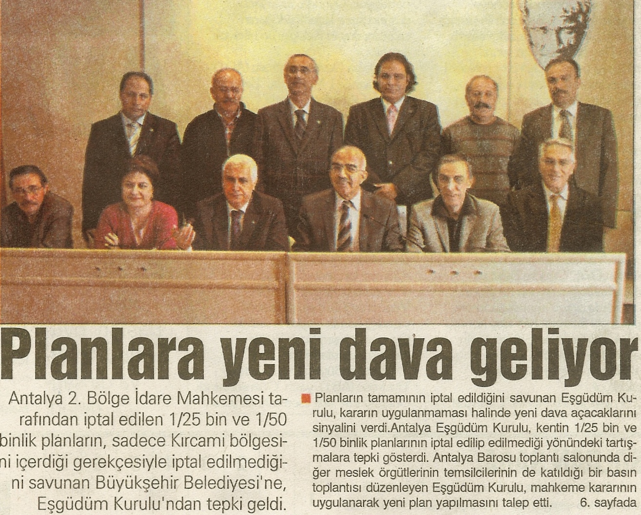 25 MART 2010 TARİHLİ BASIN AÇIKLAMASINDA ANTALYA MESLEK ODALARI İLE BİRARADAYDIK