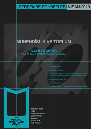 PERŞEMBE SOHBETLERİ  / NİSAN - 2010 
MÜHENDİSLİK VE TOPLUM
