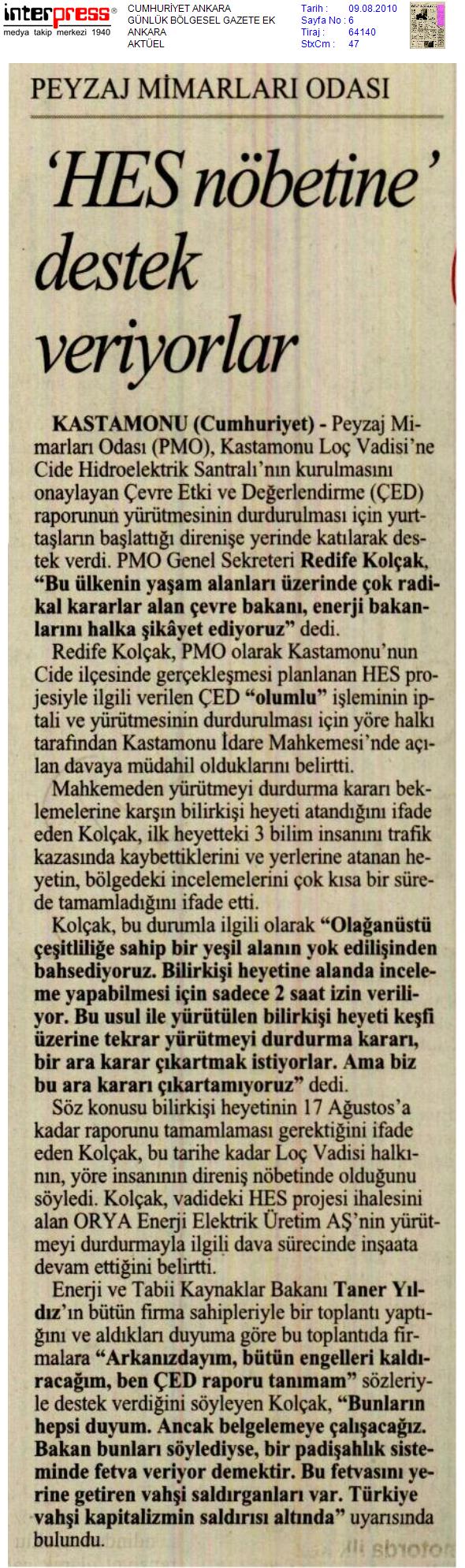 PEYZAJ MİMARLARININ LOÇ VADİSİ NÖBETİ BASINDA
CUMHURİYET-EVRENSEL