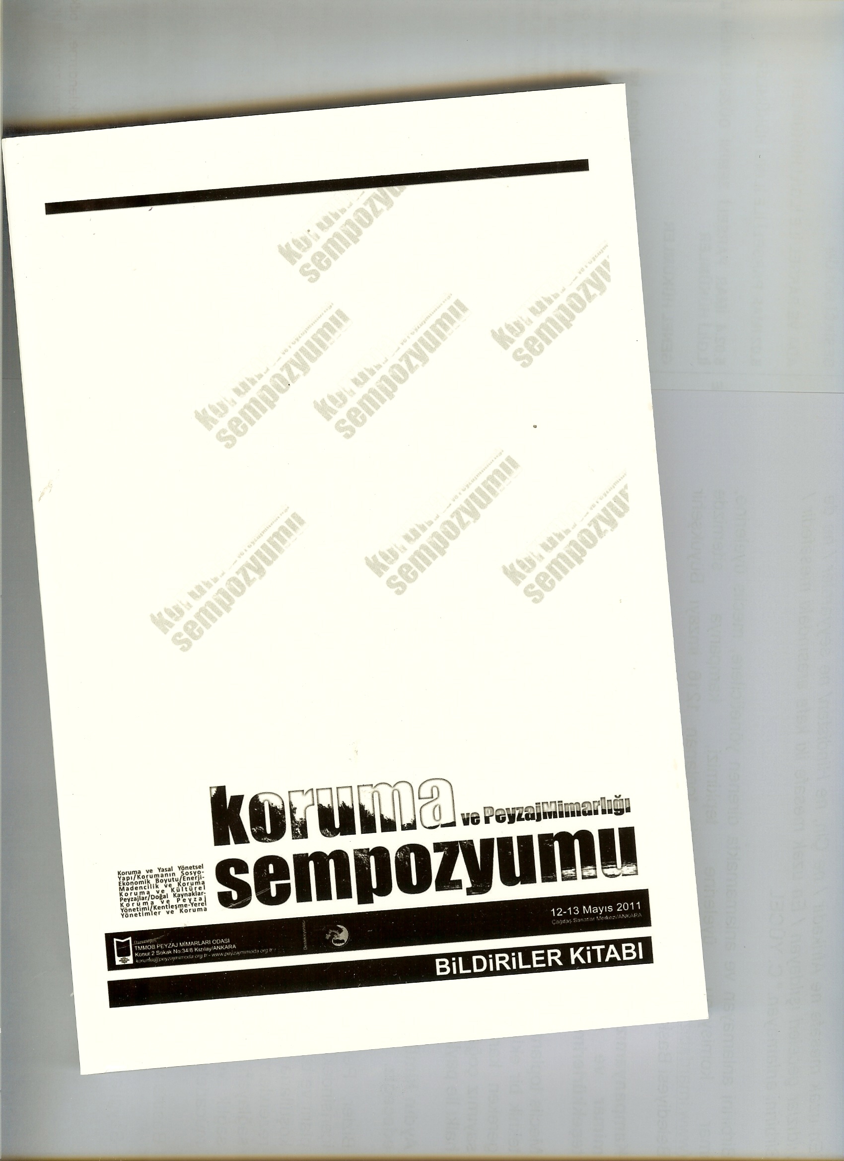 KORUMA VE PEYZAJ MİMARLIĞI SEMPOZYUMU BİLDİRİLER KİTABI` NI ŞUBEMİZDEN TEMİN EDEBİLİRSİNİZ