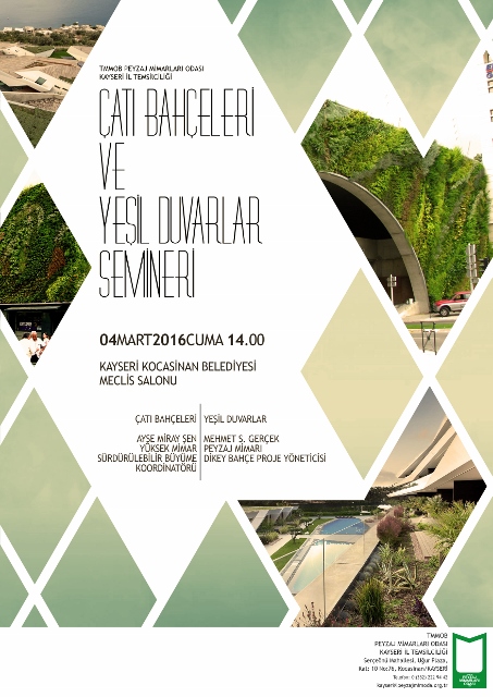 TMMOB PEYZAJ MİMARLARI ODASI KAYSERİ İL TEMSİLCİLİĞİMİZ 04 MART 2016 CUMA GÜNÜ ÇATI BAHÇELERİ VE YEŞİL DUVARLAR SEMİNERİ DÜZENLİYOR