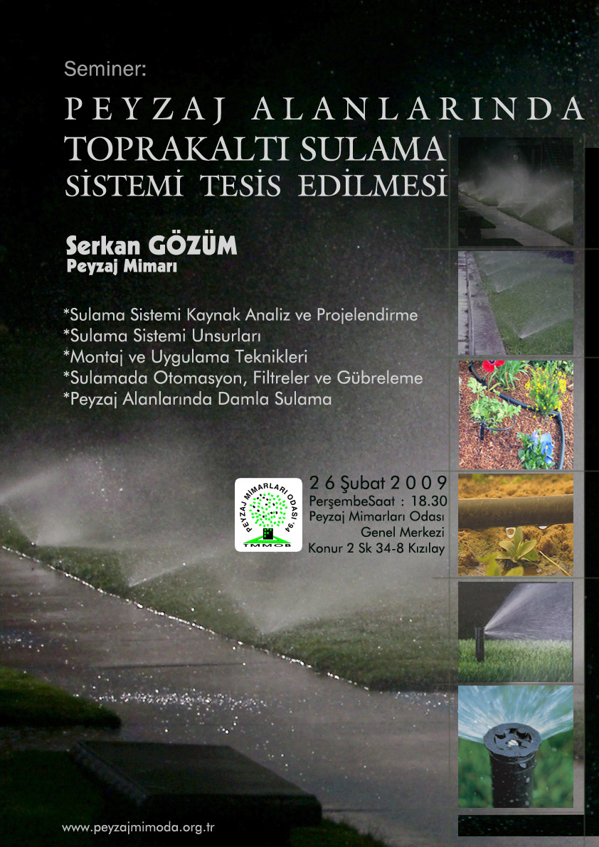 SEMİNER : PEYZAJ ALANLARINDA 
TOPRAKALTI SULAMA SİSTEMİ TESİS EDİLMESİ
